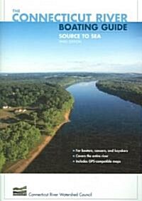 Connecticut River Boating Guide: Source To Sea (Paperback, 3)