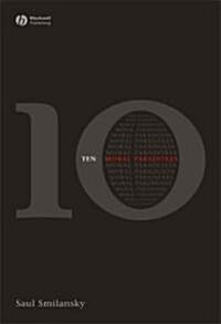 10 Moral Paradoxes (Paperback, 1st)