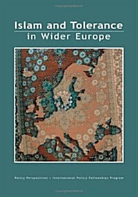 Islam and Tolerance in Wider Europe (Paperback)