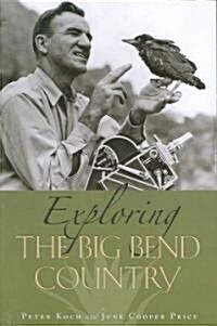 Exploring the Big Bend Country (Paperback)