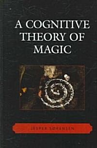 A Cognitive Theory of Magic (Hardcover)