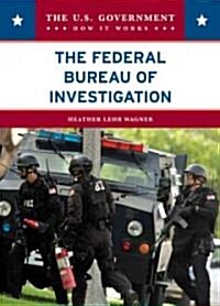 The Federal Bureau of Investigation (Library Binding)