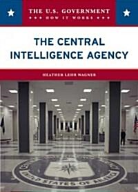 The Central Intelligence Agency (Library Binding)