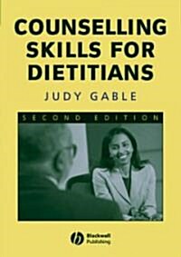 Counselling Skills for Dietitians (Paperback, 2 Rev ed)