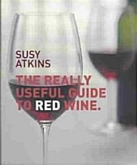 Really Useful Guide to Red Wine (Paperback)