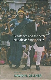 Resistance and the State : Nepalese Experiences (Hardcover, illustrated ed)