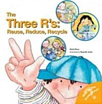The Three RS: Reuse, Reduce, Recycle (Paperback)