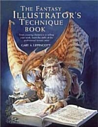[중고] The Fantasy Illustrators Technique Book (Paperback)