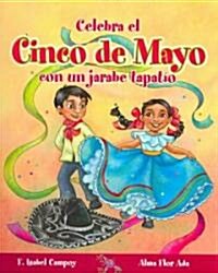 Celebra el Cinco de Mayo Con un Jarabe Tapatio (Paperback)