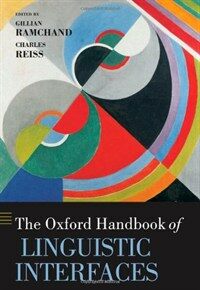 The Oxford handbook of : Linguistic Interfaces