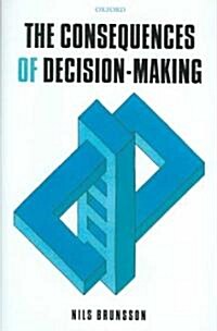 The Consequences of Decision-Making (Hardcover)
