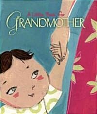 A Little Book for Grandmother (Hardcover)