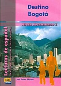 Destino Bogota/ Destination Bogota (Paperback, CSM)