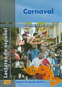 Lecturas de Espa?l A1 Carnaval: Con Actividades de Prelectura Y Explotaci? Did?tica (Paperback)