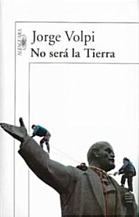 No Sera La Tierra (Paperback)