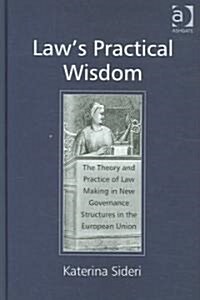 Laws Practical Wisdom (Hardcover)