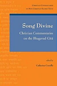 Song Divine: Christian Commentaries on the Bhagavad Gita (Paperback)