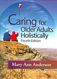 Caring for Older Adults Holistically (Paperback, 4th)