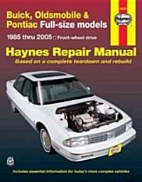 Buick, Oldsmobile & Pontiac Full-Size Fwd 1985-05 (Paperback, Updated)