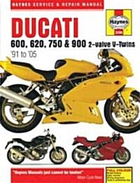 Ducati 600, 620, 750 & 900 2-valve V-twins 91 to 05 (Hardcover)