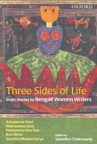 Three Sides of Life : Short Stories by Bengali Women Writers (Hardcover)
