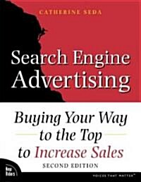 Search Engine Advertising: Buying Your Way to the Top to Increase Sales (Paperback, 2)