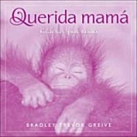 Querida Mama: Gracias Por Todo (Hardcover)