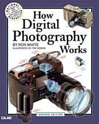 How Digital Photography Works (Paperback, 2nd)