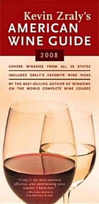 Kevin Zralys American Wine Guide (Paperback, 2008)