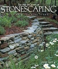 The Art & Craft of Stonescaping (Paperback, Reprint)