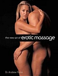 The New Art of Erotic Massage (Paperback, 1st)