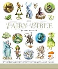 The Fairy Bible: The Definitive Guide to the World of Fairiesvolume 13 (Paperback)
