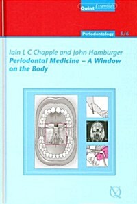Periodontal Medicine - A Window on the Body (Hardcover)