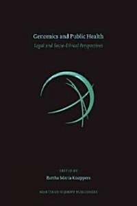 Genomics and Public Health: Legal and Socio-Ethical Perspectives (Hardcover)