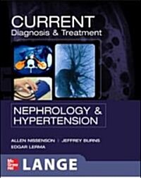 Current Diagnosis & Treatment Nephrology & Hypertension (Paperback)