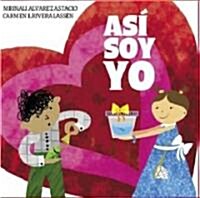 Asi Soy Yo / The Way I Am (Hardcover)