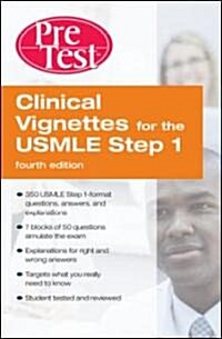 Clinical Vignettes for the USMLE Step 1 (Paperback, 4th)