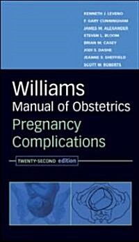 Williams Manual of Obstetrics (Paperback, 22th)