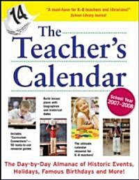 The Teachers Calendar, School Year 2007-2009 (Paperback)