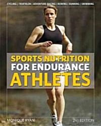 Sports Nutrition for Endurance Athletes (Paperback, 2nd)