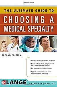 The Ultimate Guide to Choosing a Medical Specialty (Paperback, 2nd)