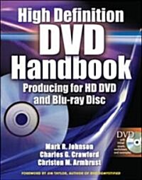 High Definition DVD Handbook: Producing for HD DVD and Blue-Ray Disc [With DVD] (Paperback)
