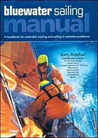 Blue Water Sailing Manual: A Handbook for Extended Cruising and Sailing in Extreme Conditions (Hardcover)