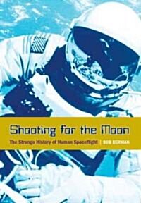 Shooting for the Moon (Hardcover)