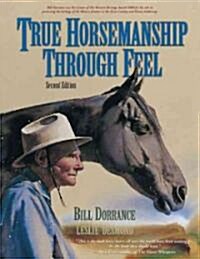 True Horsemanship Through Feel (Paperback, 2)