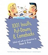 1001 Insults, Put-Downs, & Comebacks (Paperback)