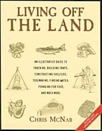 Living Off the Land (Paperback, Revised, Updated)