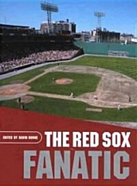 The Red Sox Fanatic (Paperback)