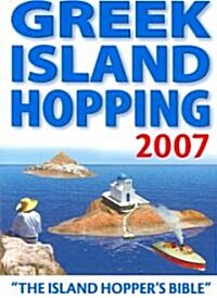 Greek Island Hopping 2007 (Paperback)