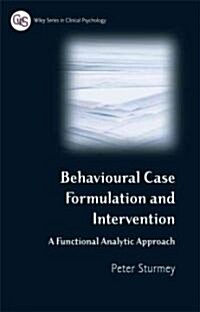 Behavioral Case Formulation and Intervention: A Functional Analytic Approach (Hardcover)